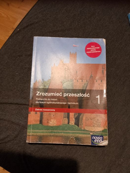 Zrozumieć przeszłość historia do klasy pierwszej zakres rozszerzony