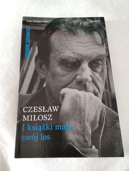 I książki mają swój los Czesław Miłosz Zeszyty literackie **