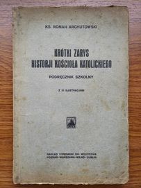 Krótki zarys historji Kościoła Katolickiego 1925 r.