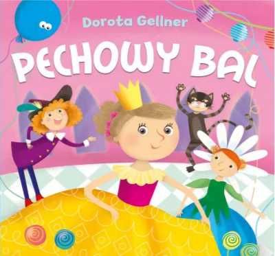 Pechowy bal - Ilona Brydak (ilustr.), Dorota Gellner