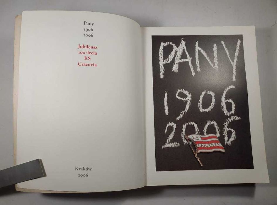 Książka CRACOVIA Kraków - DEDYKACJA - 2006 - Jubileusz sport klub