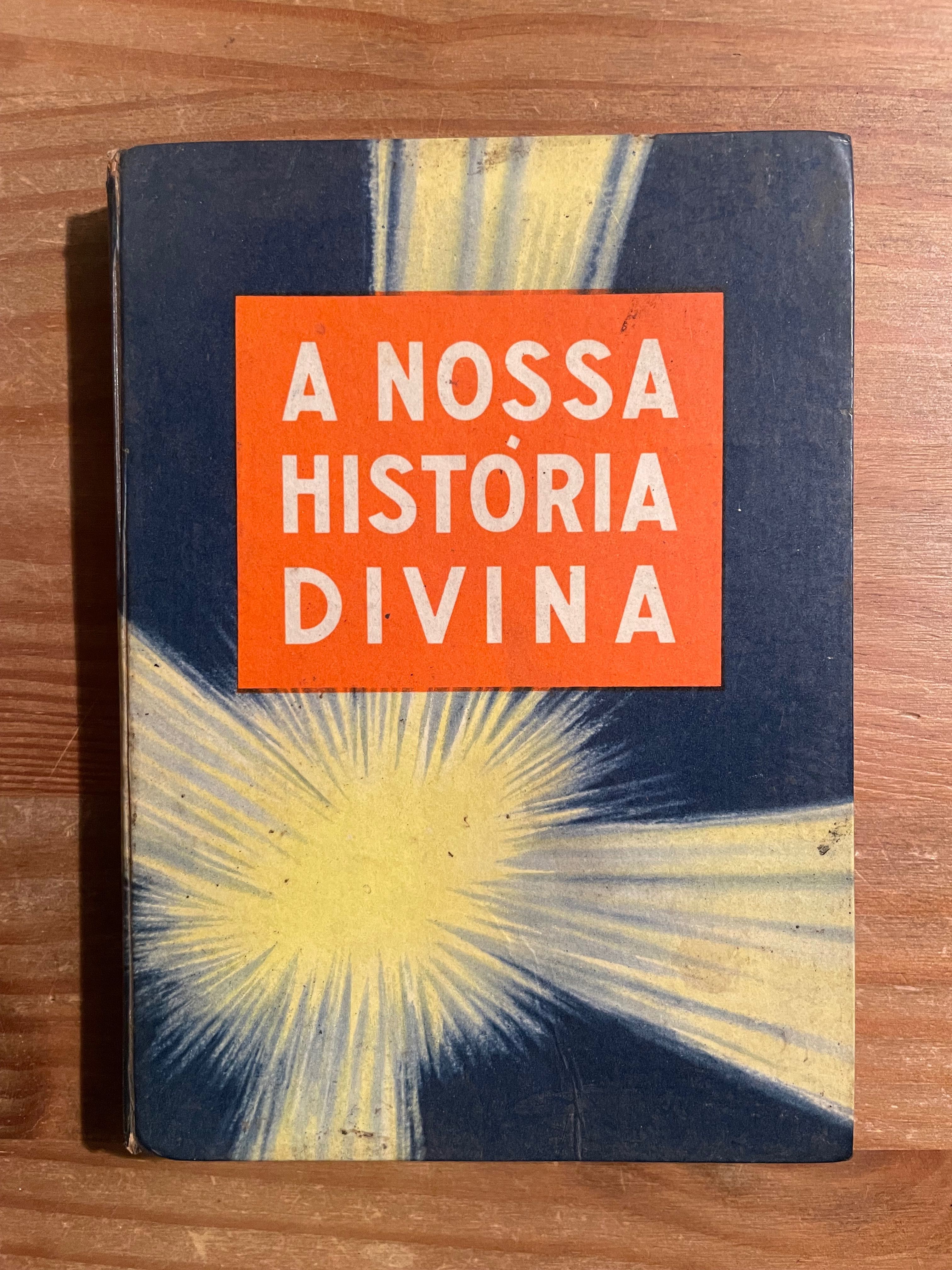 A Nossa História Divina (portes grátis)