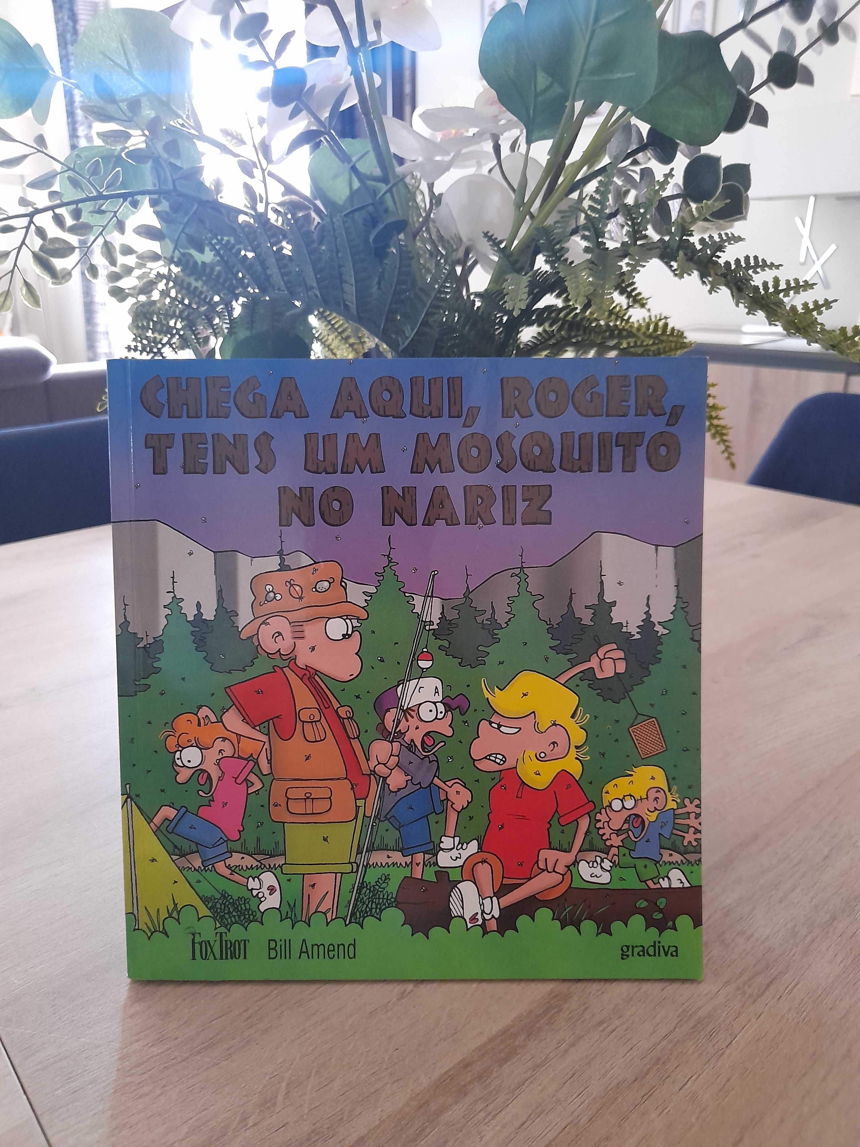 Chega Aqui, Roger, Tens um Mosquito no Nariz (LIVRO RARO)