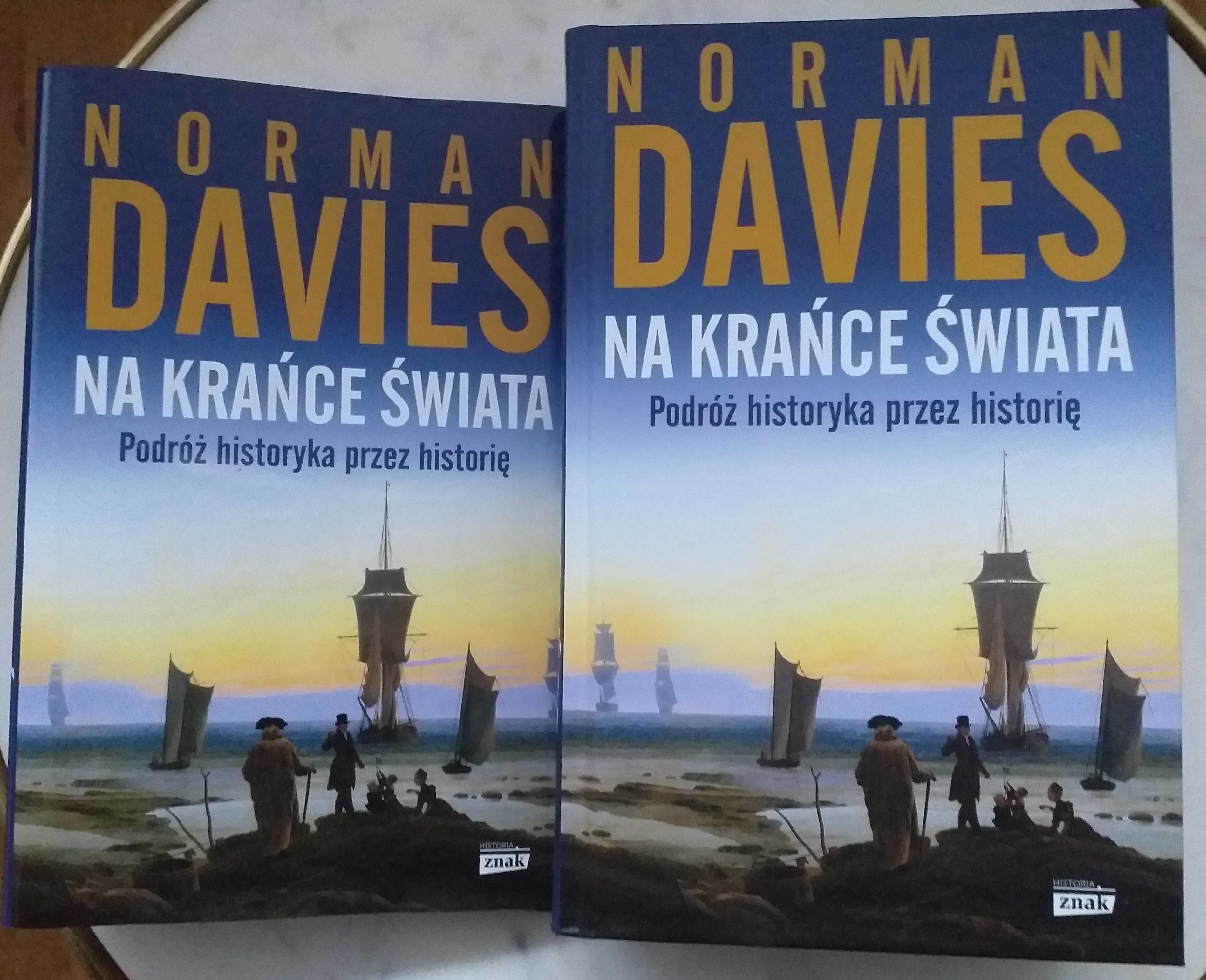 Norman Davies - Na krańce świata. Podróż historyka przez historię