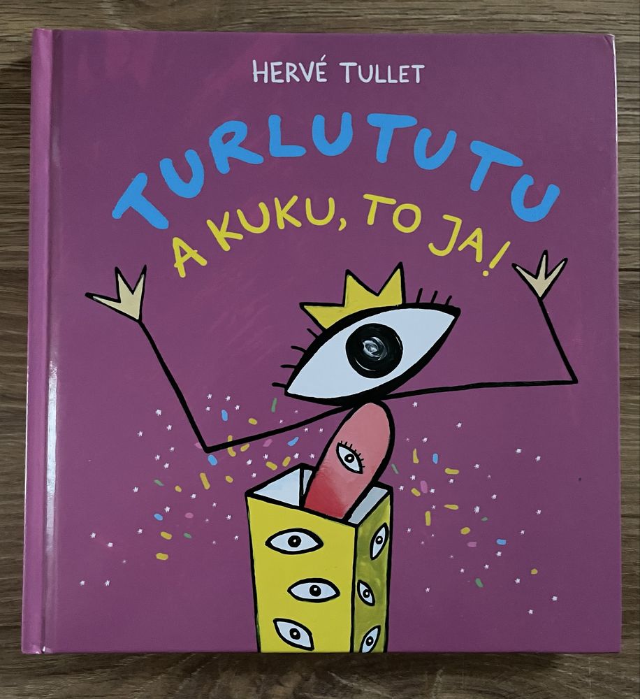 Herve Tullet - A kuku, to ja!