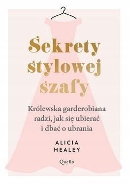 Sekrety Stylowej Szafy, Alicia Healey