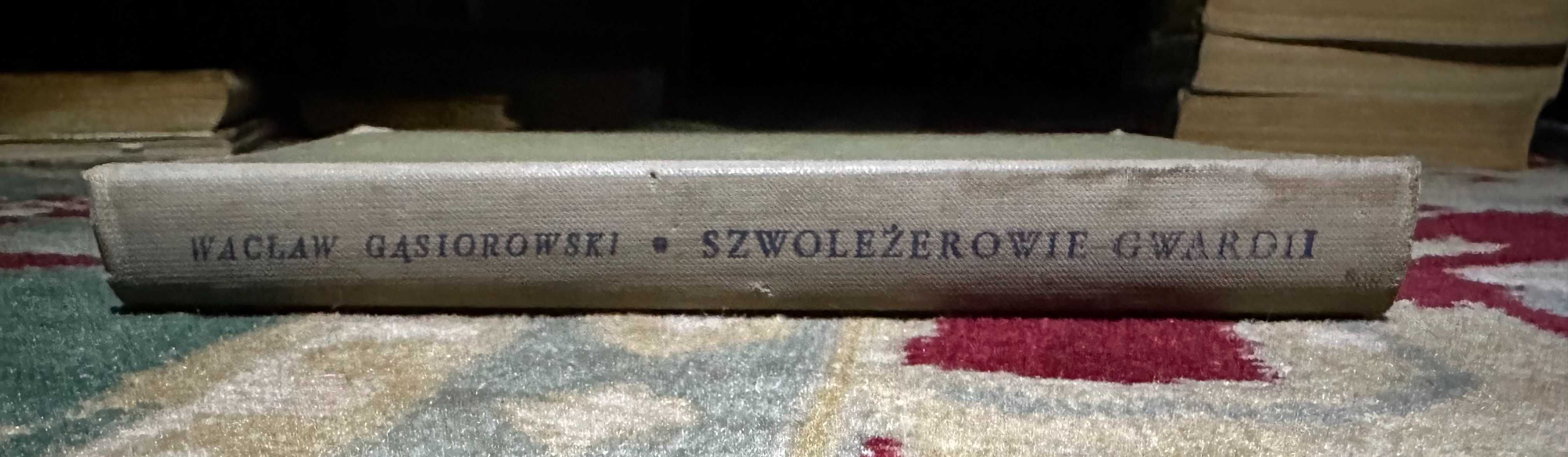 Wacław Gąsiorowski Szwoleżerowie Gwardii