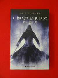 O Braço Esquerdo de Deus - Paul Hoffman