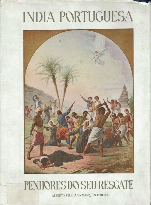 7478

Índia Portuguesa
de Alberto Feliciano Marques Pereira