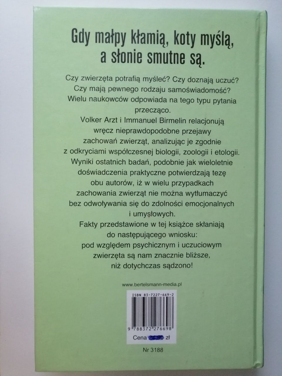 Takie jak my? Czy zwierzęta mają świadomość? Volker Arzt i Birmelin