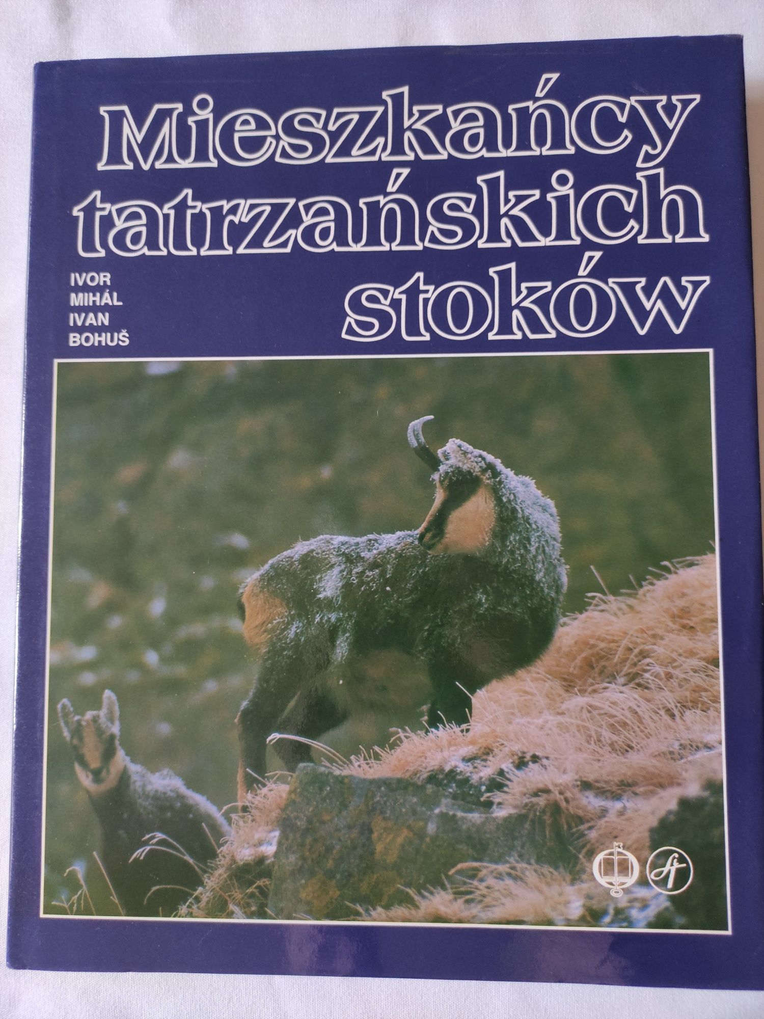 Mieszkańcy tatrzańskich stoków Michał Bohuś książka album  o Tatrach