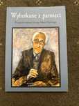 Wyłuskane z pamięci - wspomnienia wojenne Jerzego Marii Pileckiego