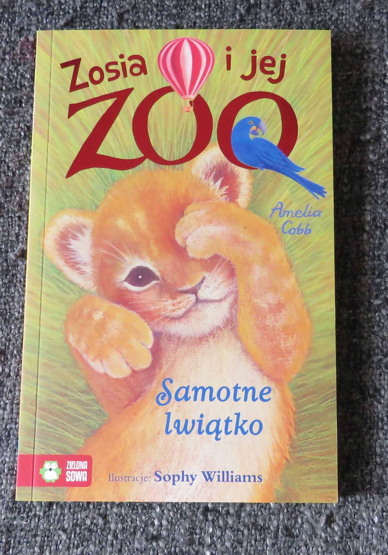 Zosia i jej zoo. Samotne lwiątko