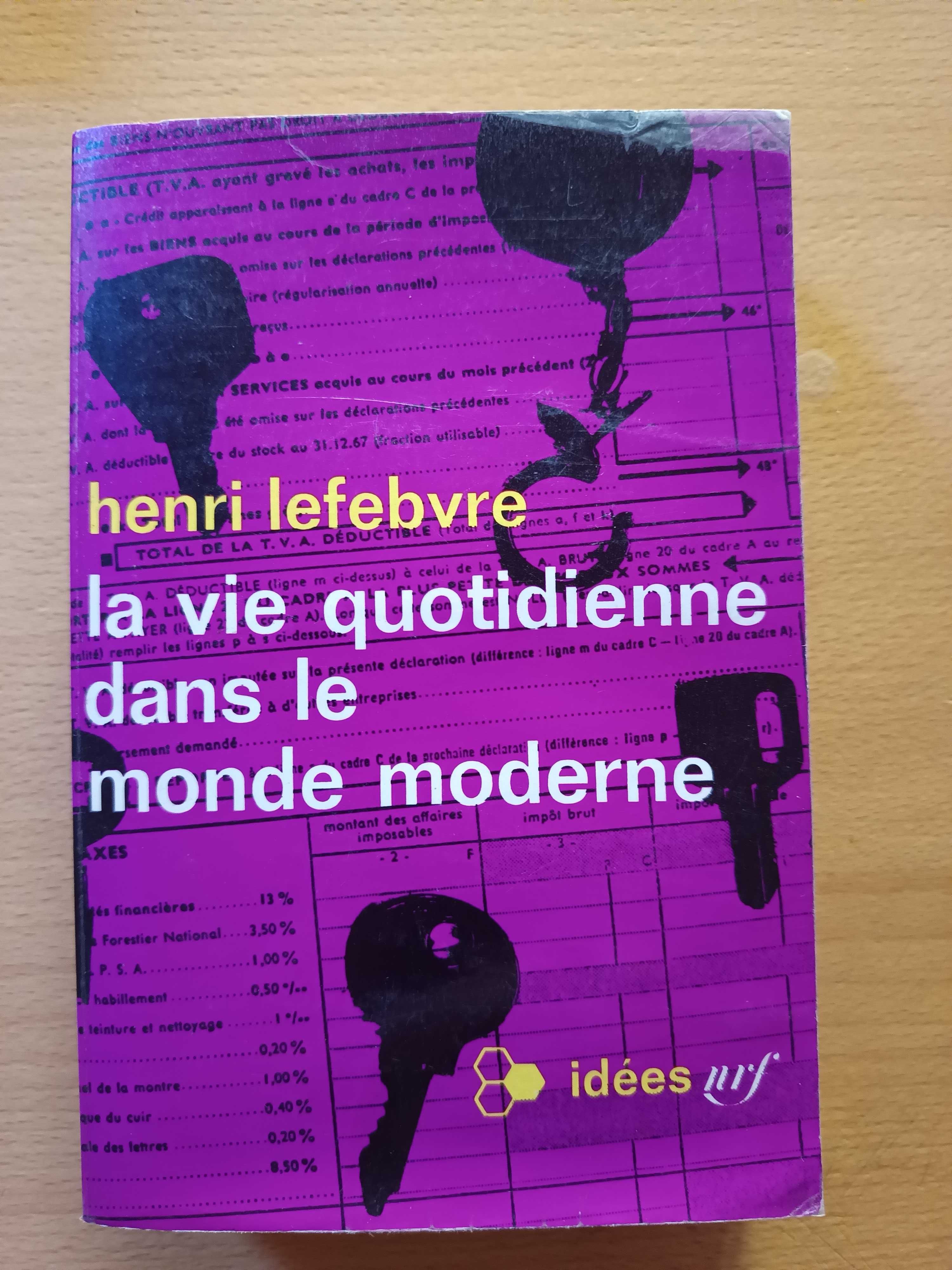 La vie Quotidienne dans le Monde Moderne, de Henri Lefebvre