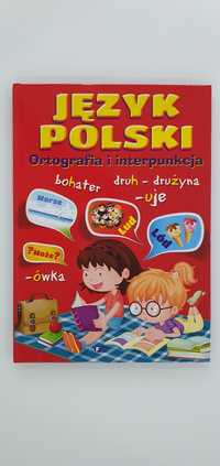 Język polski. Ortografia i interpunkcja