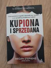 Kupiona i sprzedana - Megan Stephens