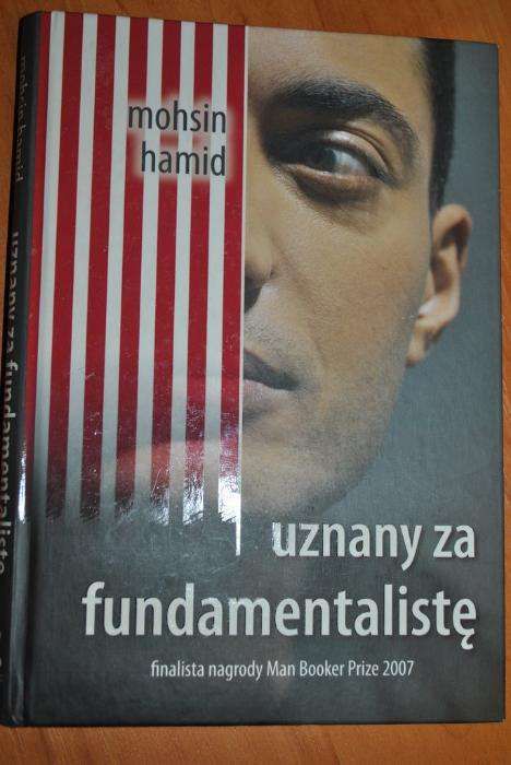 Uznany za fundamentalistę – Mohsin Hamid