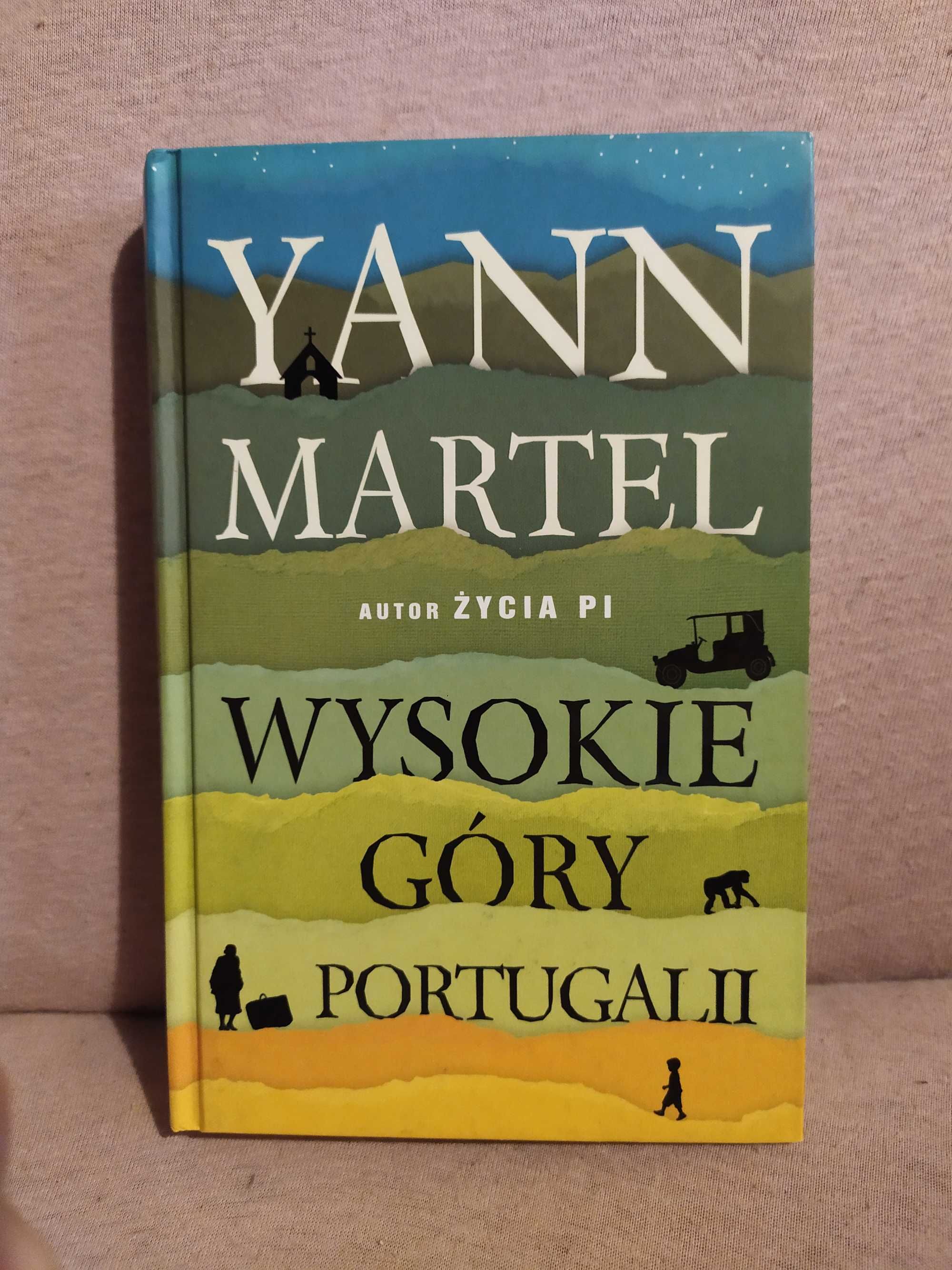 Wysokie góry Portugalii - Yann Martel