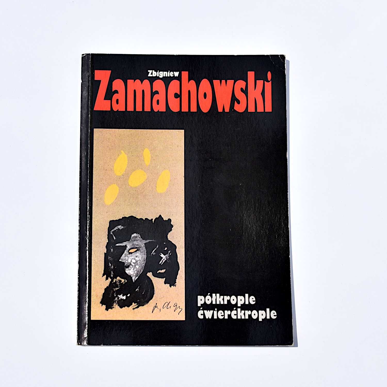 PÓŁKROPLE ĆWIERĆKROPLE (z autografem) - Zbigniew Zamachowski - poezja