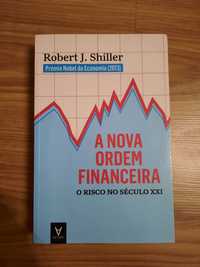 A Nova Ordem Financeira - O Risco no Século XXI de Robert J. Shiller