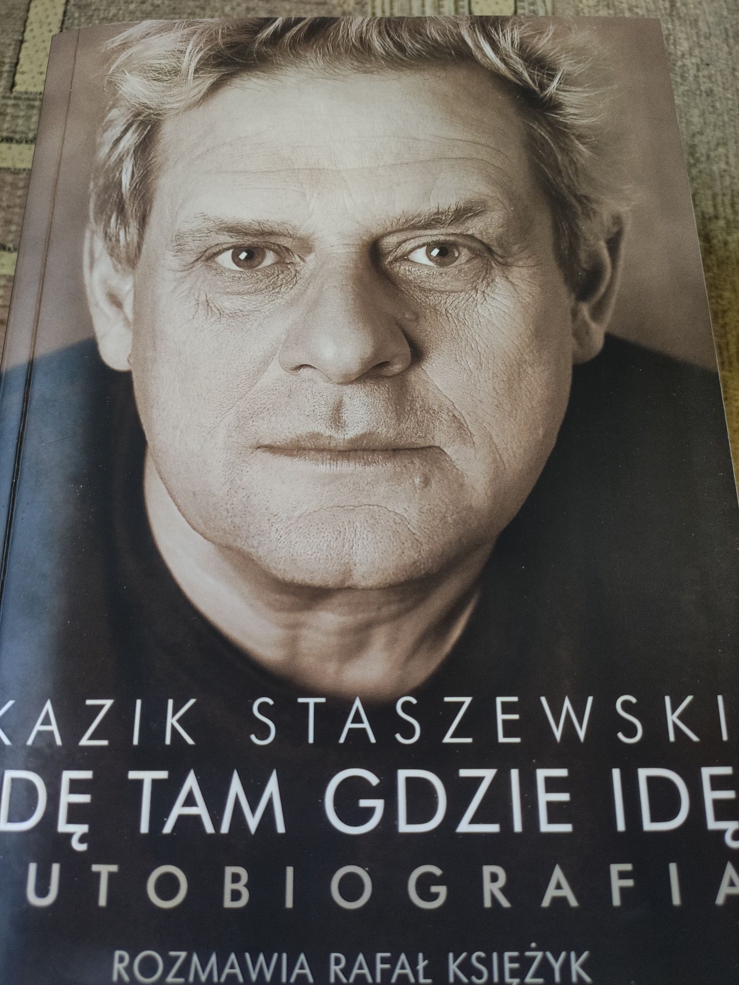 Rafał Księżyk - Kazik Staszewski. Idę tam gdzie idę. Autobiografia