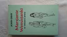 "Marsjanie i Wenusjanki w miejscu pracy" John Gray