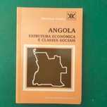Angola Estrutura Económica e Classes Sociais - Henrique Guerra