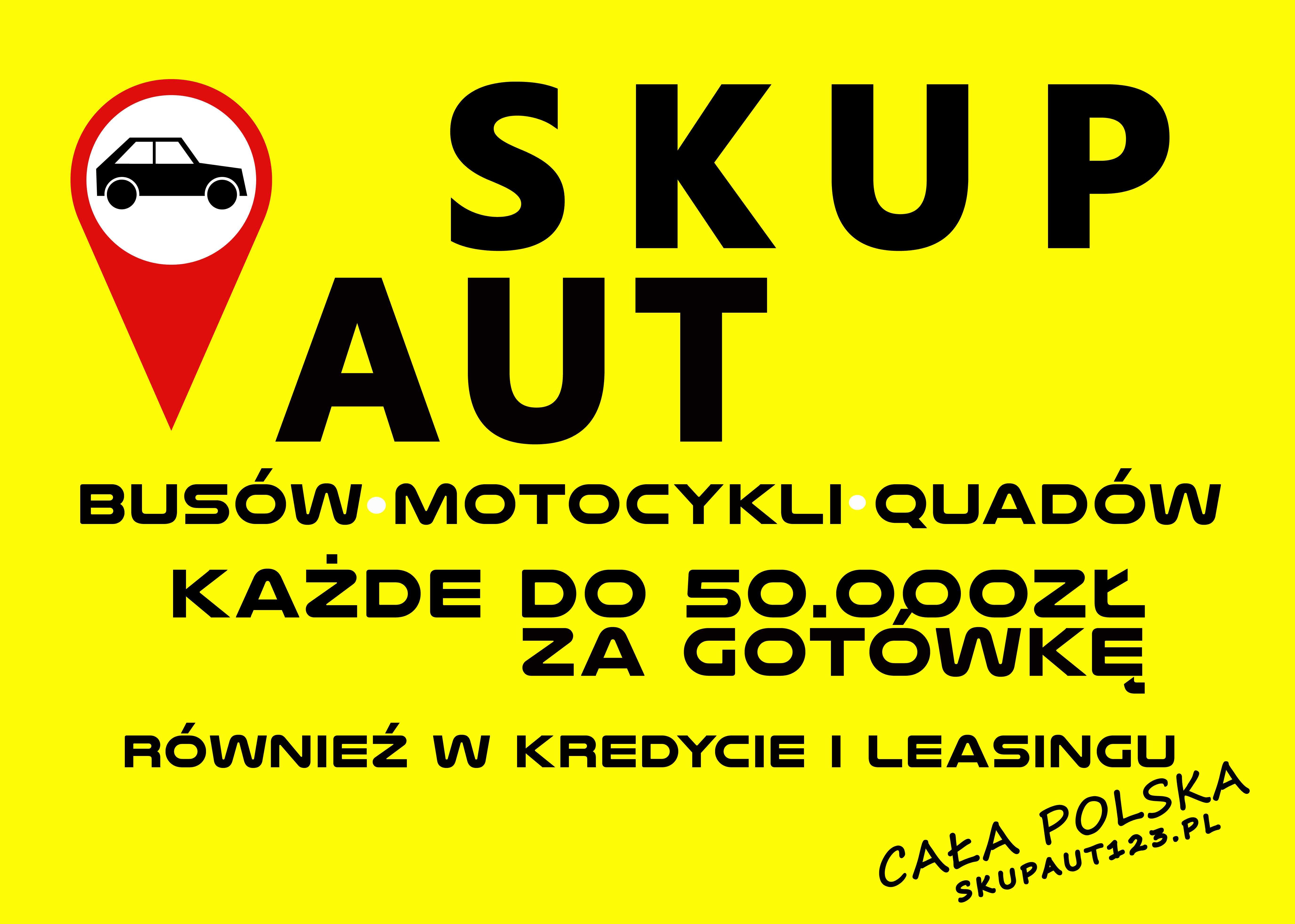 SKUP AUT i Motocykli * 884_656_525 skupaut123.pl Gotówka od RĘKI