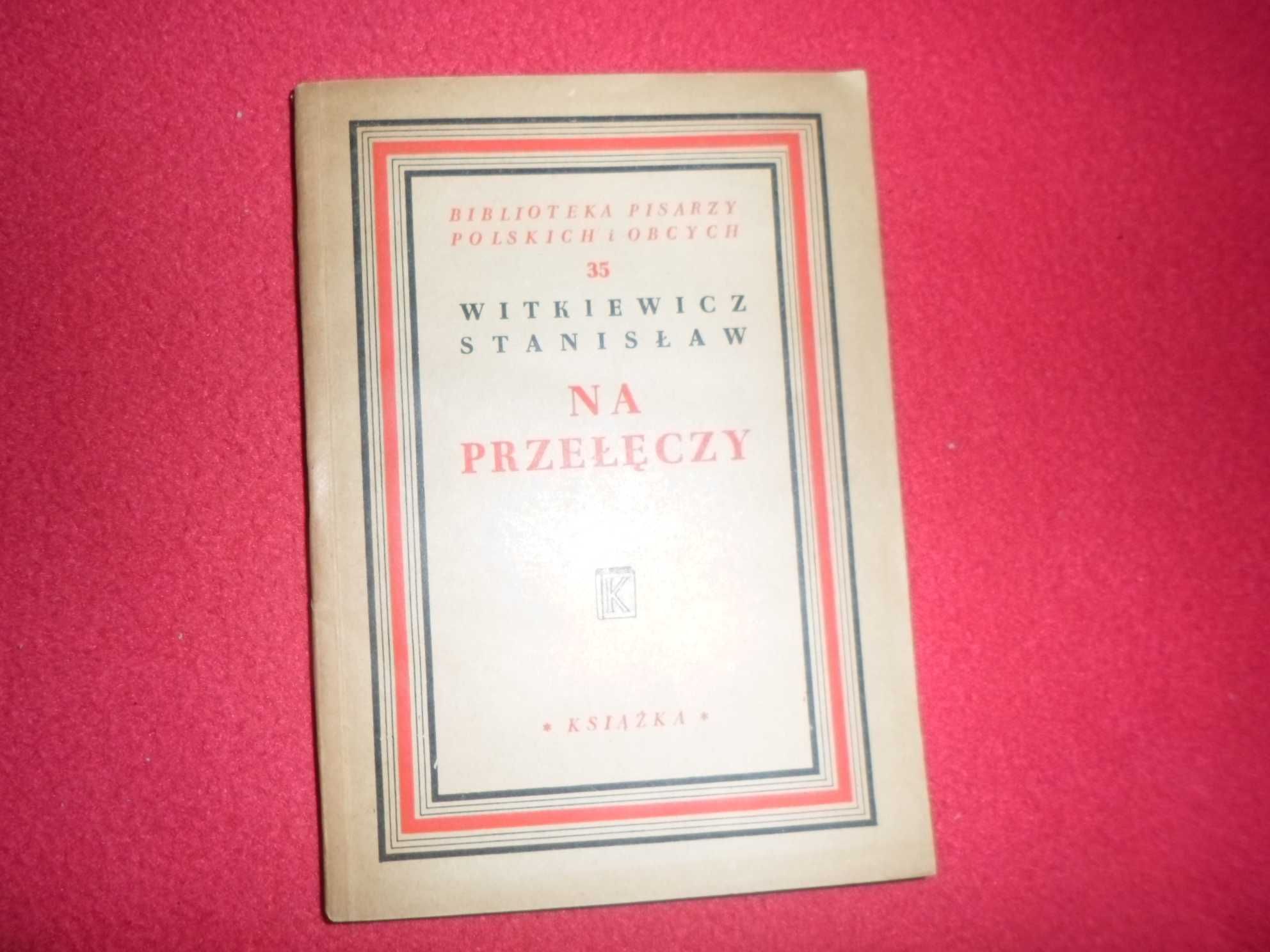 Stanisław Witkiewicz - Na przełęczy [1948]