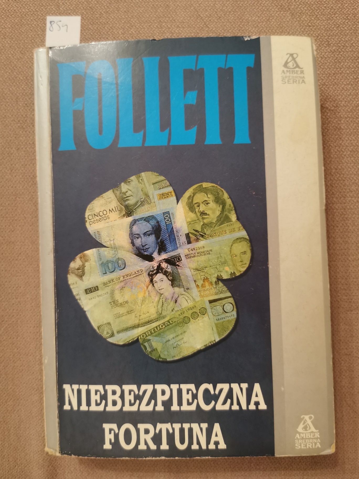 Niebezpieczna Fortuna Ken Follett