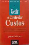 Gerir e Controlar Custos - John F. Gittus
