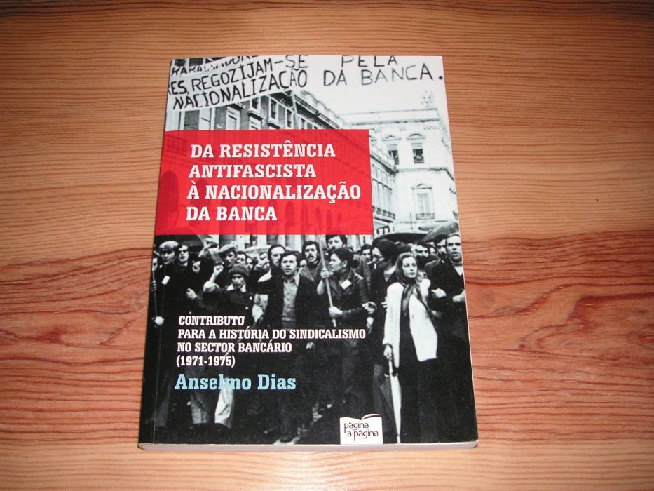 Marcelo Caetano, A Resistência Antifascista À Nacionalização da Banca