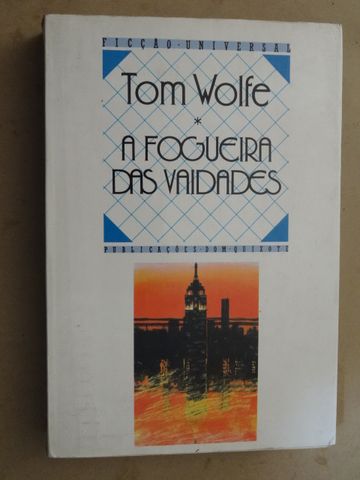 A Fogueira das Vaidades de Tom Wolfe - 1ª Edição