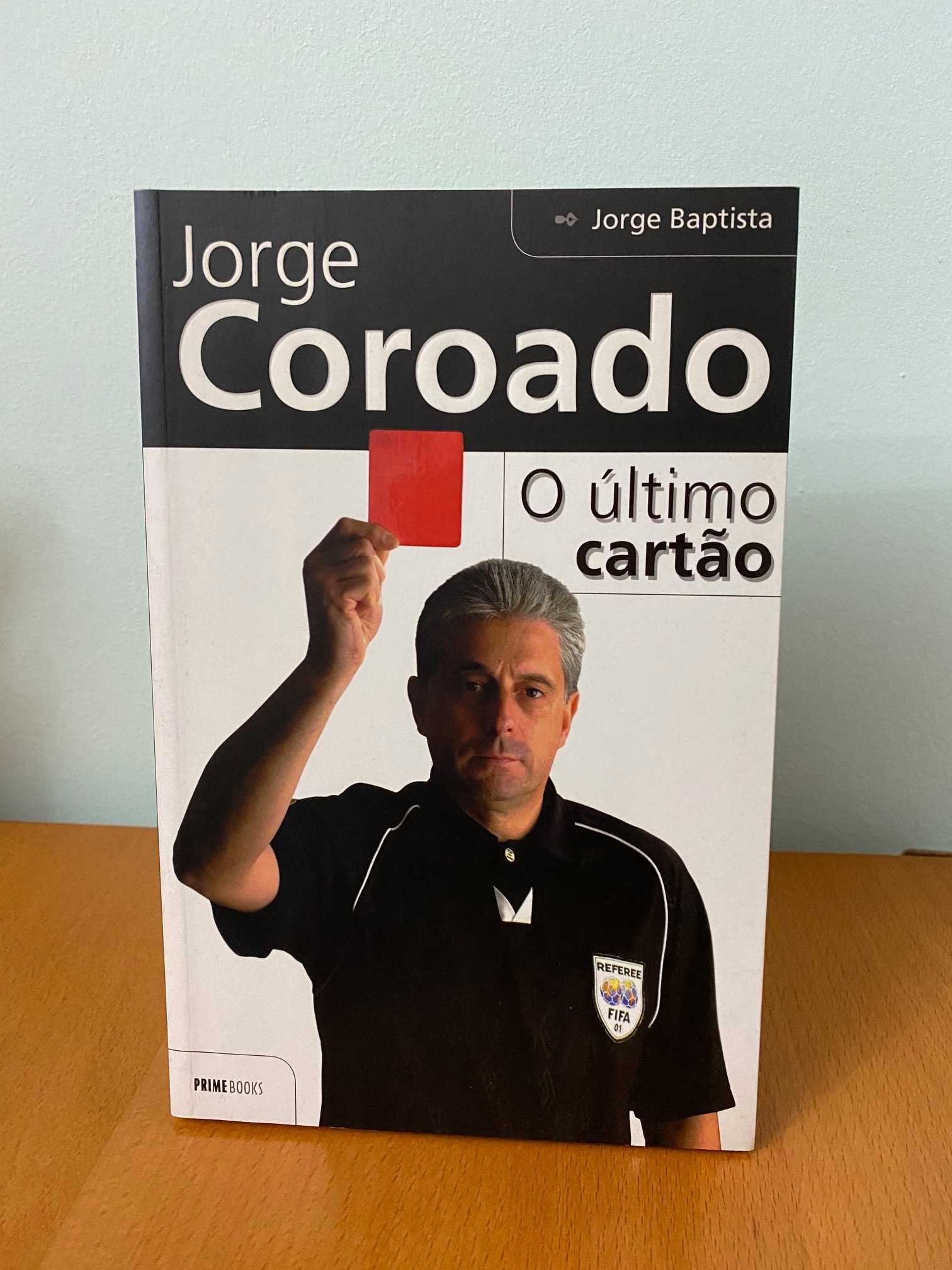Jorge Coroado - O Último Cartão - Jorge Baptista