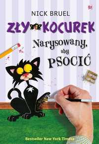 Książka "Zły Kocurek. Zły Kocurek narysowany aby psocić" Nick Bruel