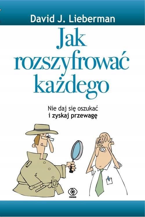 Jak Rozszyfrować Każdego David J. Lieberman