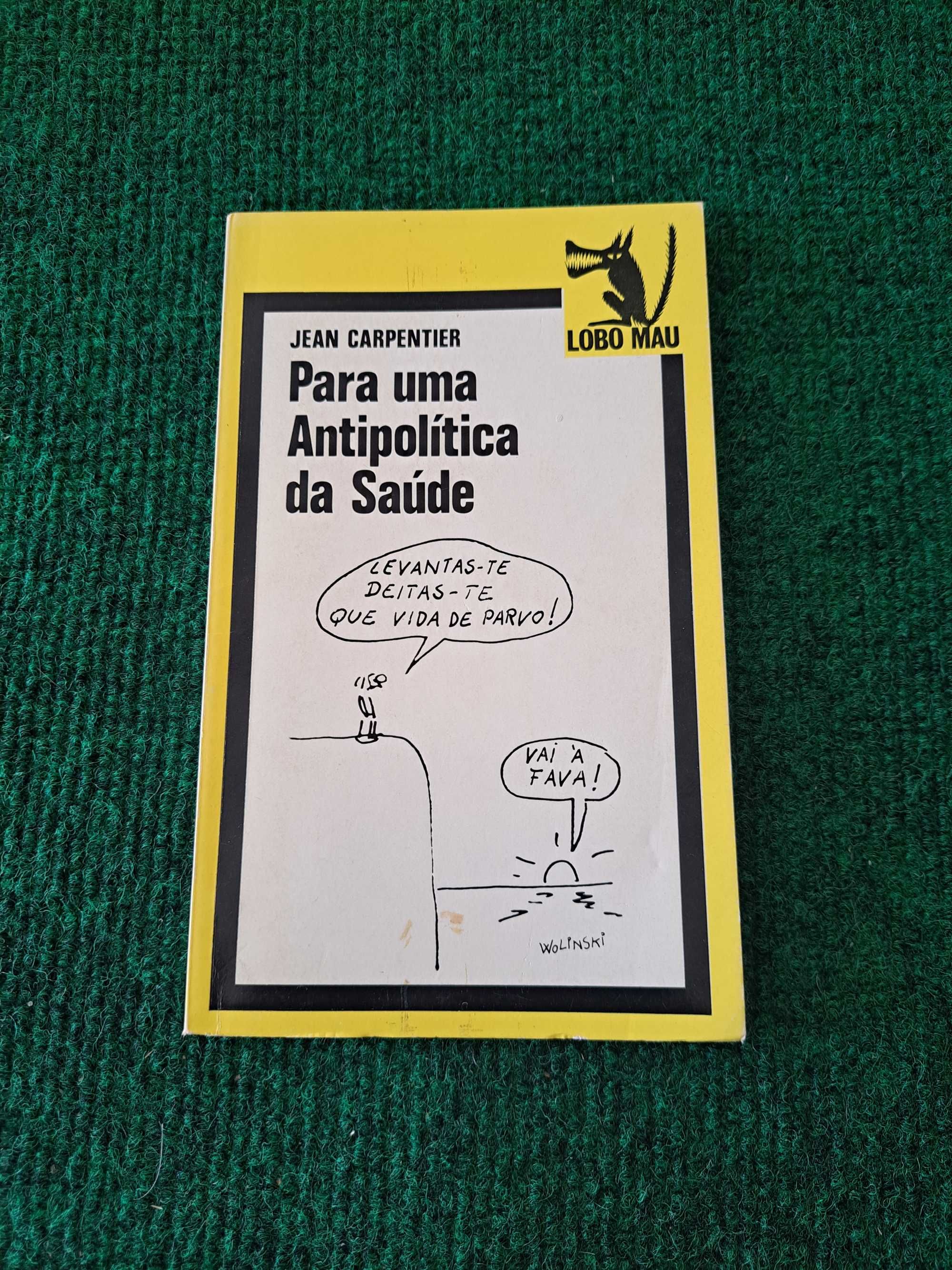 Para uma Antipolítica da Saúde - Jean Carpentier