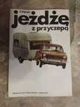 Jeżdżę z przyczepą! Super książka!
