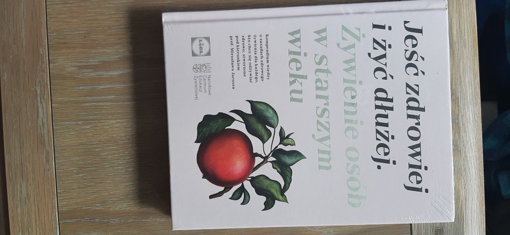 Książka Jeść zdrowiej i żyć zdrowiej w starszym wieku.