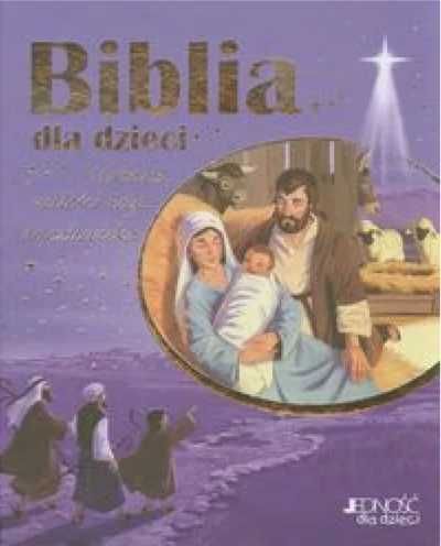 Biblia dla dzieci. Historia miłości Boga do czł. - Catherine DeVries,