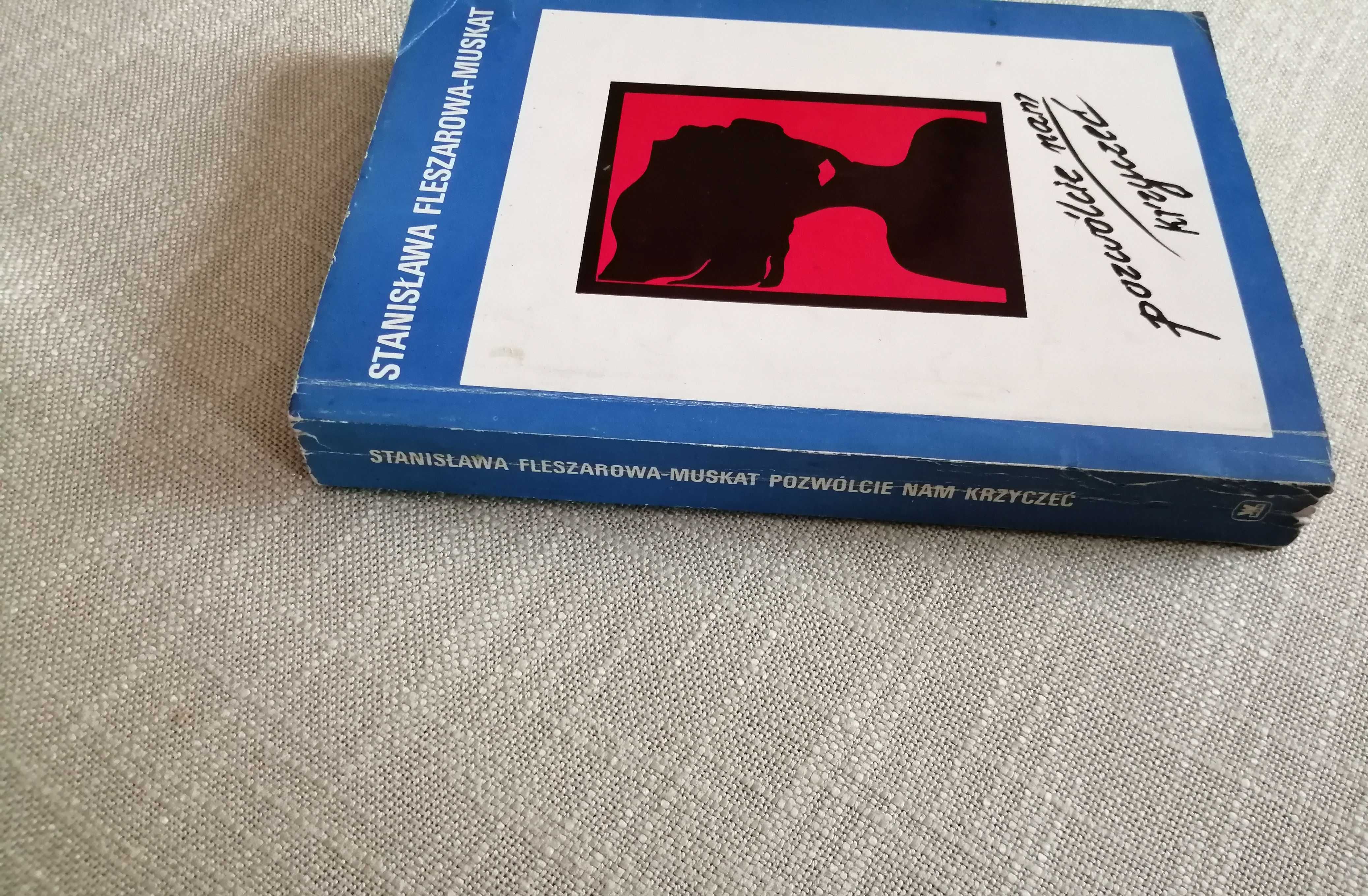 Pozwólcie nam krzyczeć Fleszerowa-Muskat