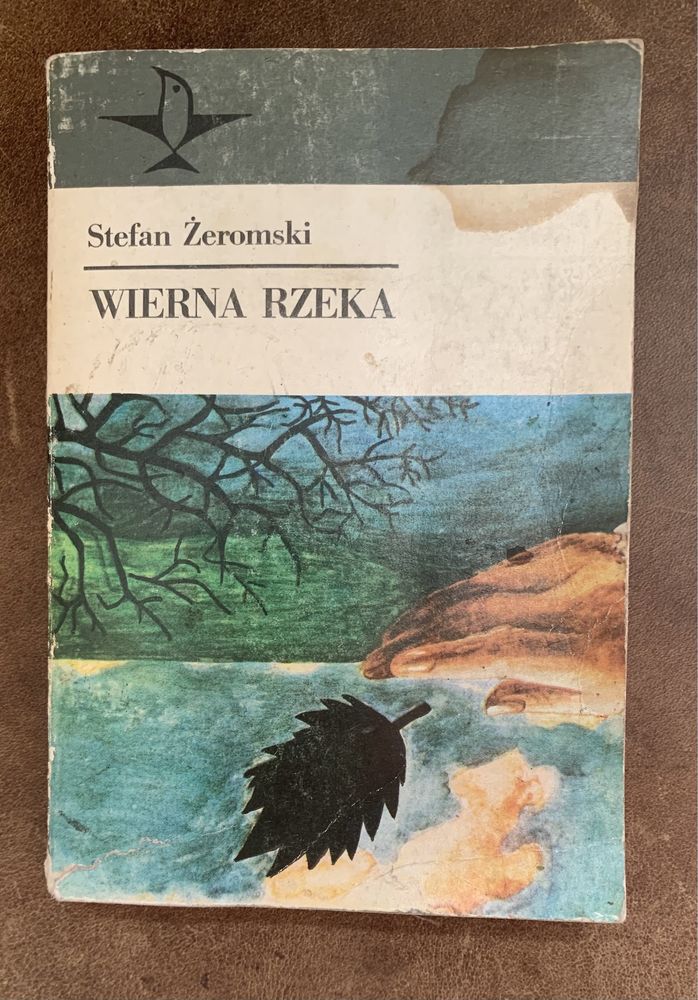 Wierna rzeka Stefana Zeromskiego