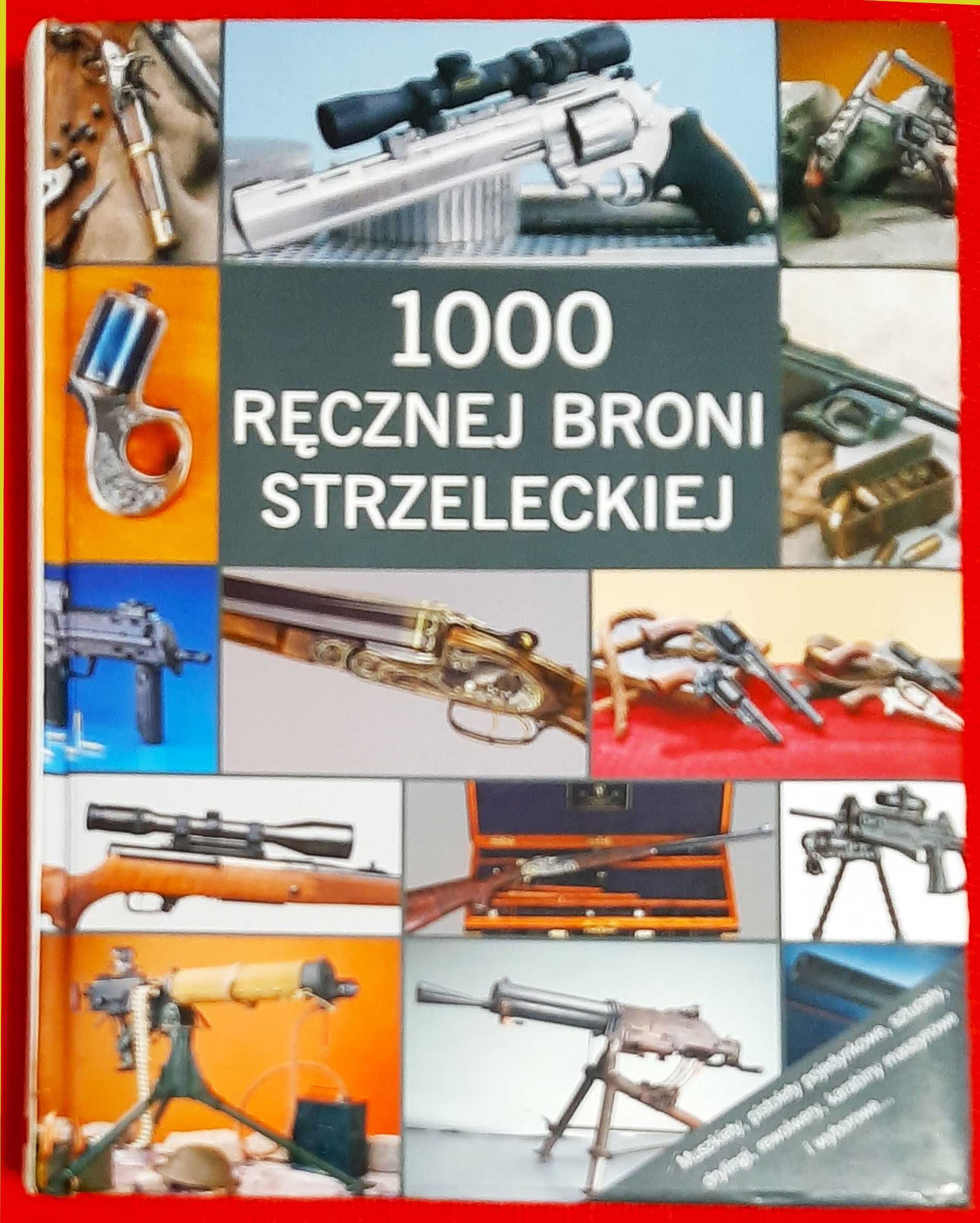 1000 ręcznej broni strzeleckiej. Reader's Digest.