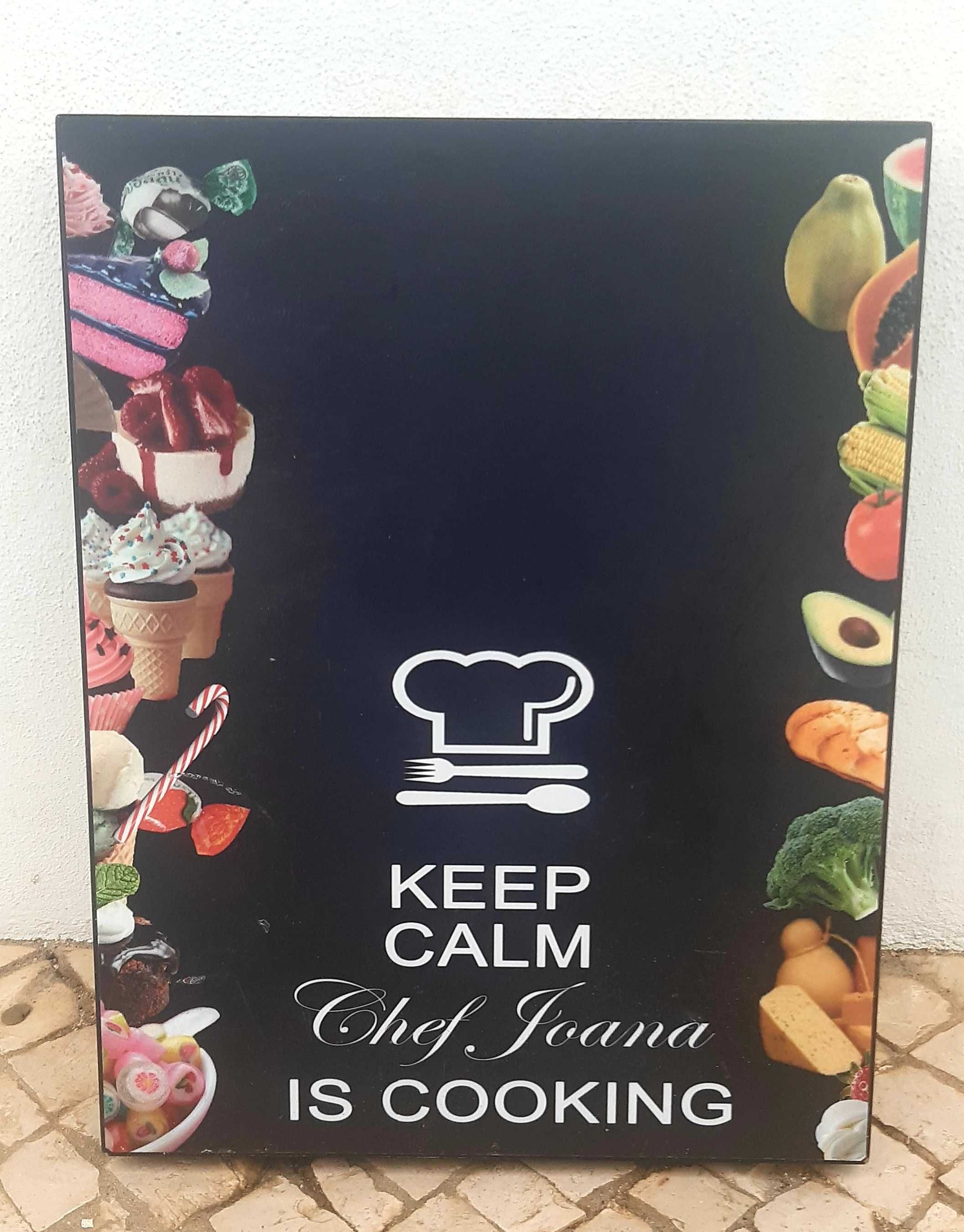 Placard/Tábua de Cozinho  ""Keep Kalm, Chef Joana is Coking".