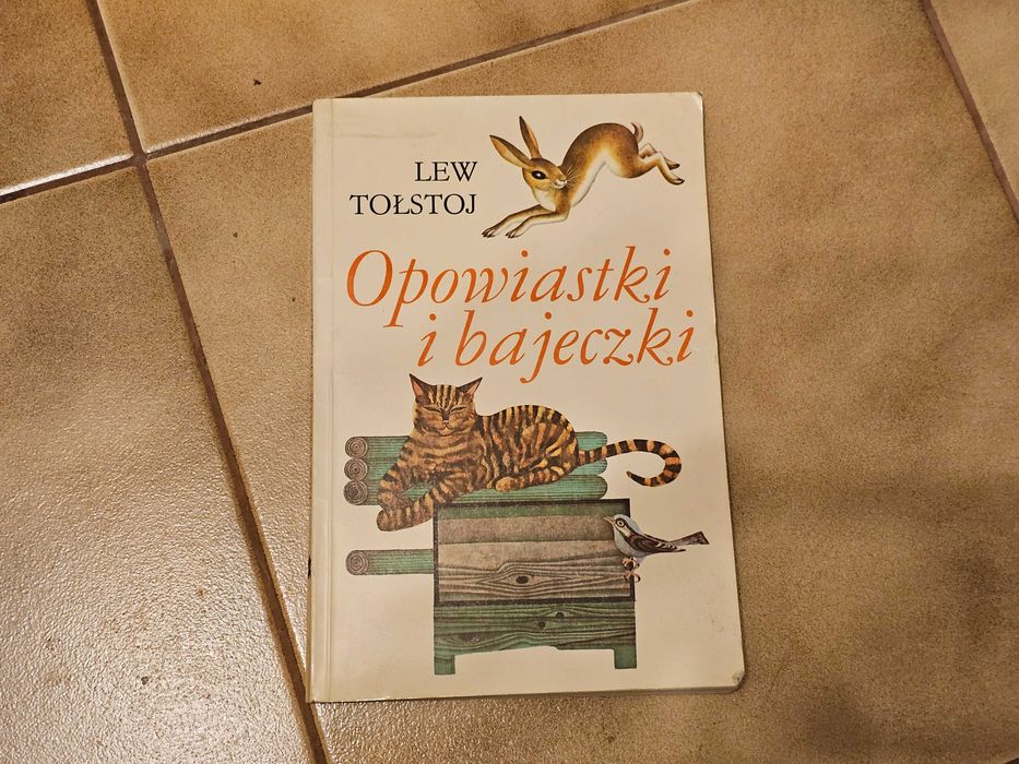 Opowiastki i bajeczki - Lew Tołstoj