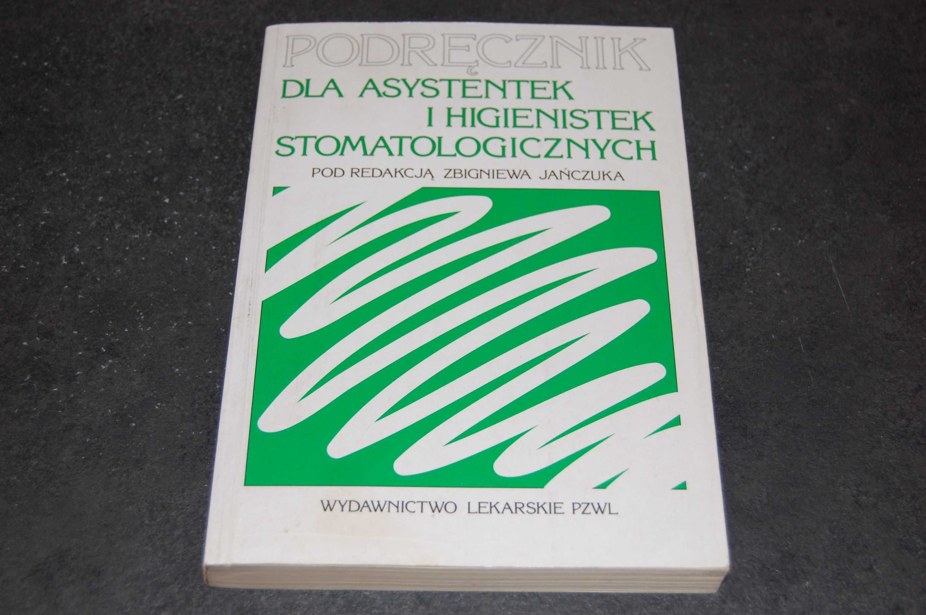 Podręcznik dla asystentek i higienistek stomatologicznych