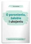 O poronieniu, żałobie i ukojeniu