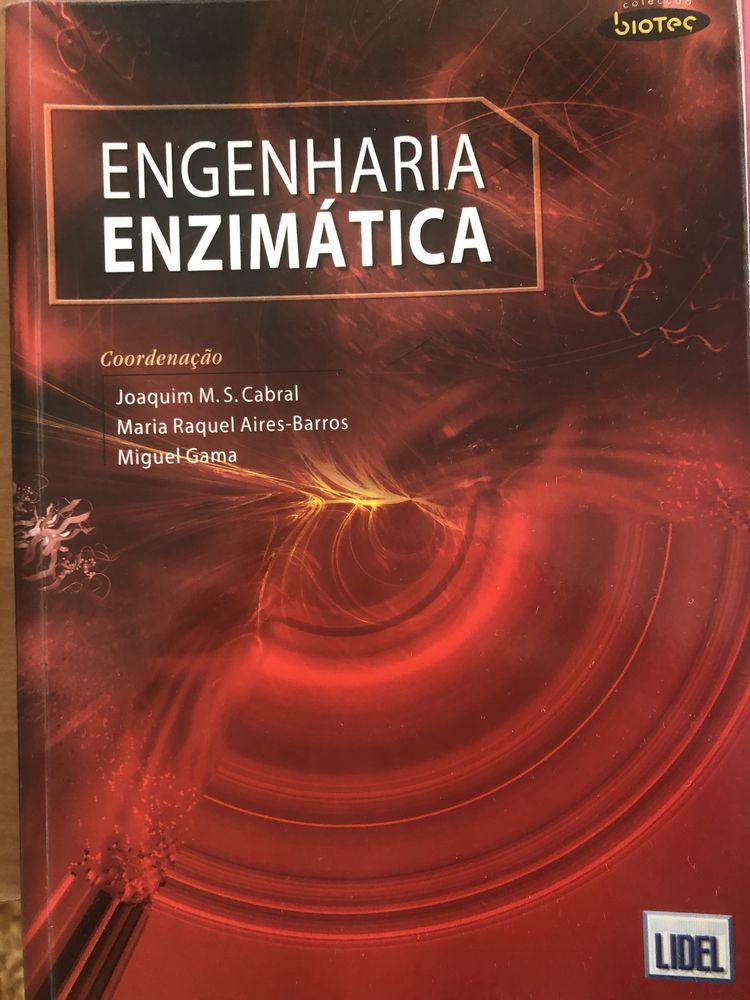 Livro técnico  Engenharia enzimática Joaquim Cabral, M.ª Raquel Aires-