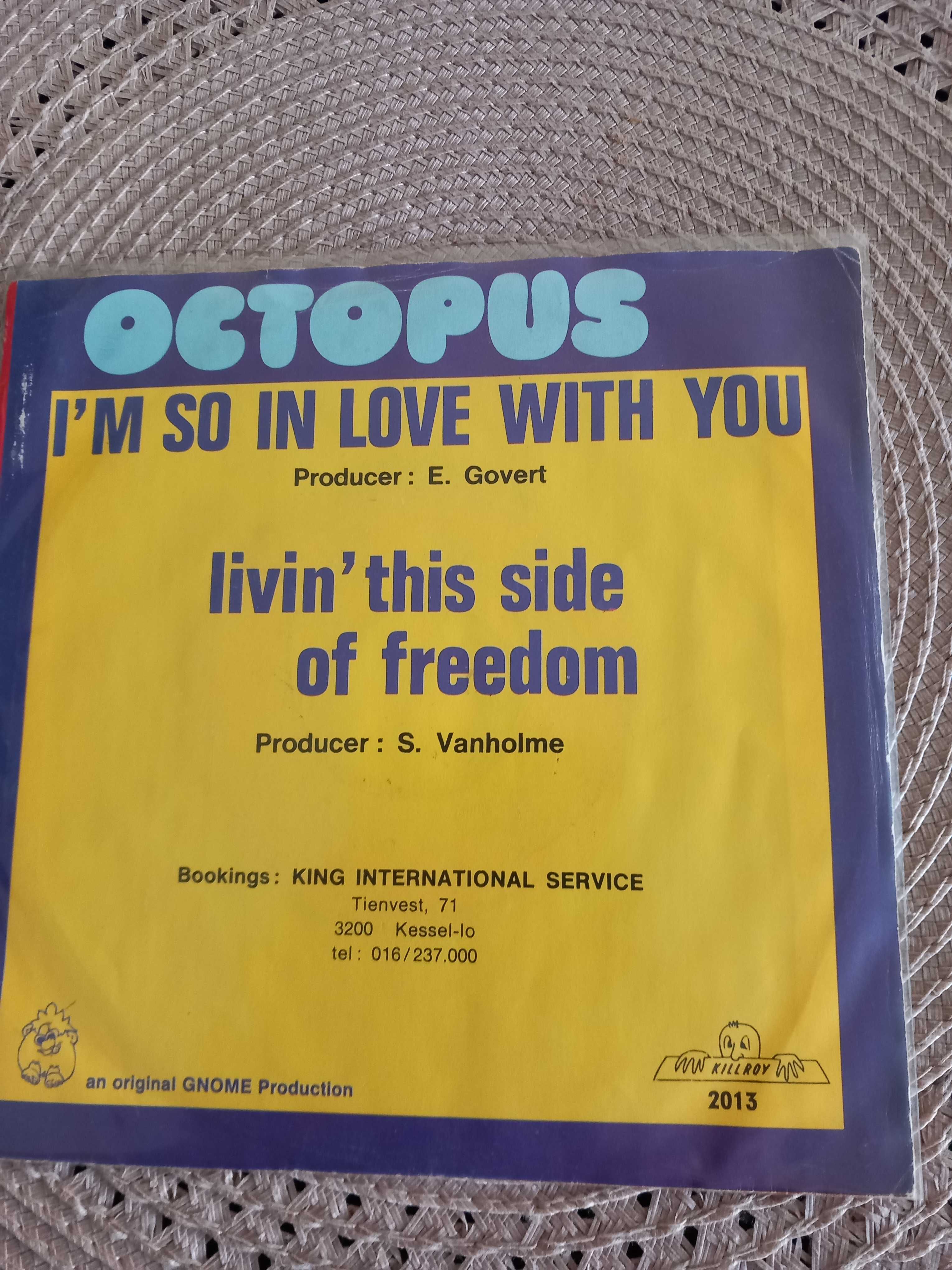 Octopus - im so in love with you / livin this side of freedom