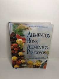 Alimentos Bons, Alimentos Perigosos -Guia prático para uma alimentação